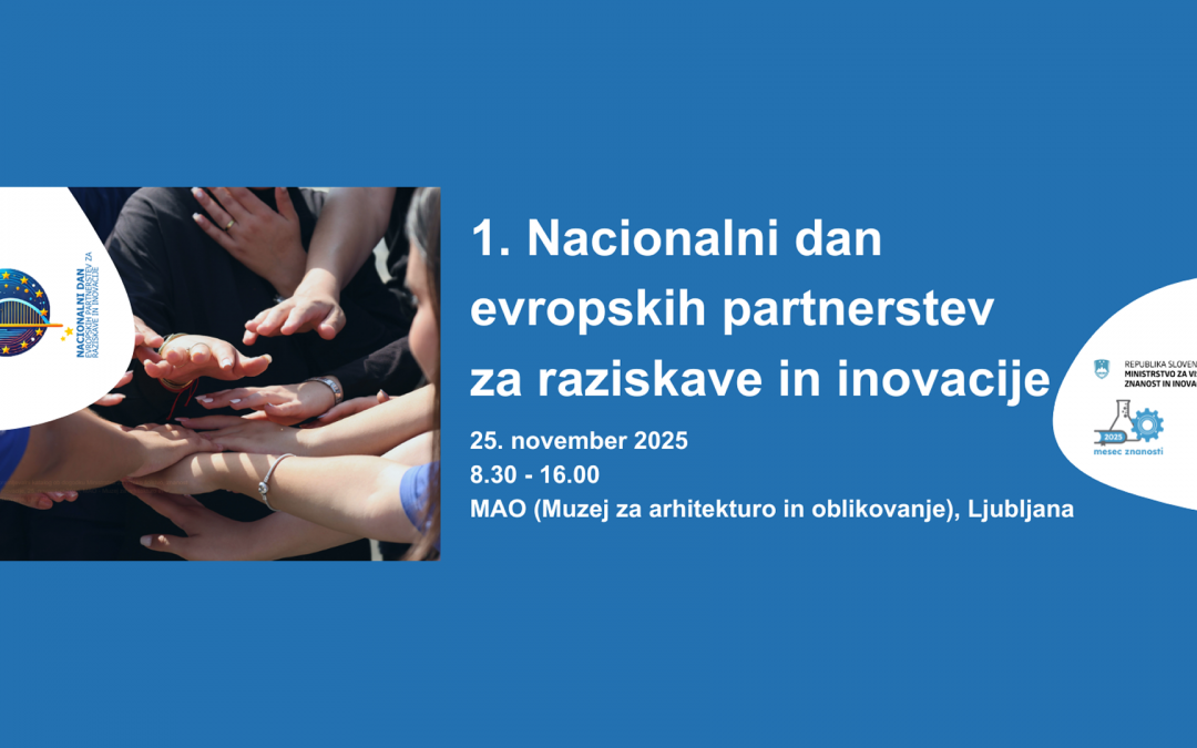 Sodelovanje na dogodku 1. Nacionalni dan evropskih partnerstev za raziskave in inovacije